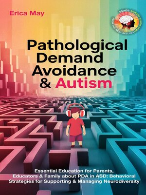 cover image of Pathological Demand Avoidance & Autism